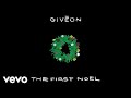 GIVĒON - The First Noel (Official Audio)