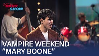 Vampire Weekend Performs “Mary Boone” | The Daily Show