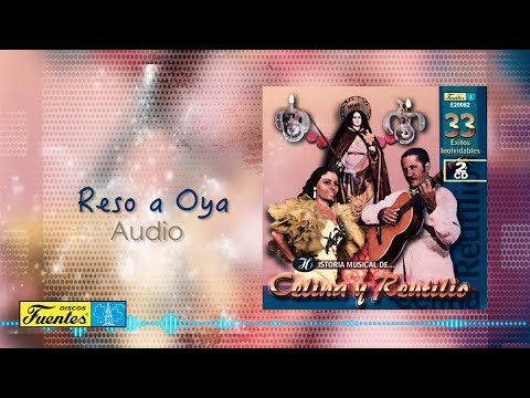Celina y Reutilio - Reso a Oya (Audio) | Discos Fuentes