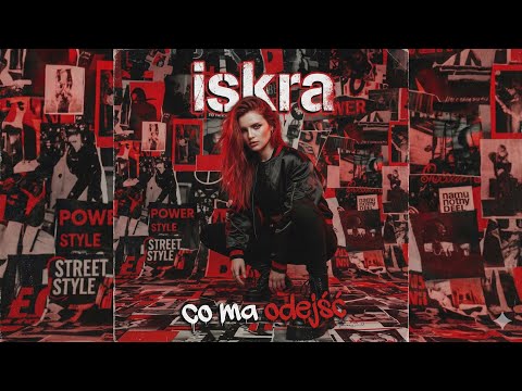 Iskra - Co ma odejść 