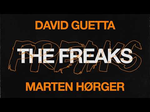 David Guetta x Marten Hørger - The Freaks (Extended Mix)