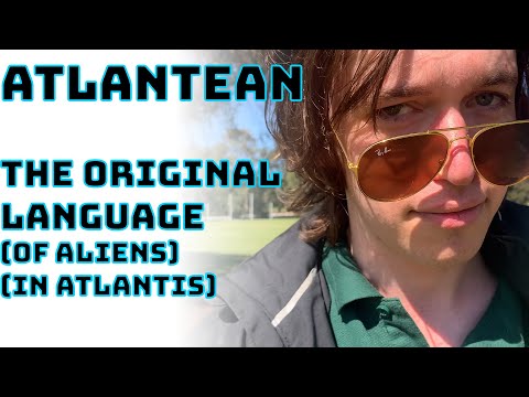 The FIRST Language (from Atlantis) - Cursed Conlang Circus 3