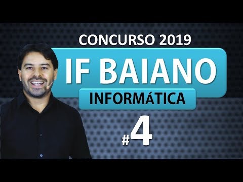 Concurso IF BAIANO 2019 | Aula 4 de informática