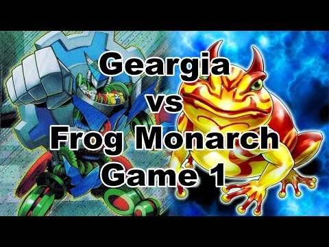 Yu-Gi-Oh! Geargia vs Frog Monarch - Game 1 - LIVE DUEL!