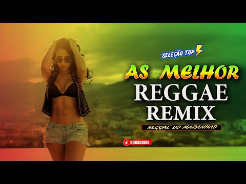 REGGAE 2025 INTERNACIONAL 💕AS MELHORES DO REGGAE DO MARANHÃO 💕 REGGAE 2025 REMIX (SELEÇÃO TOP)
