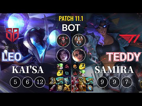 SB Leo Kai'Sa vs T1 Teddy Samira Bot - KR Patch 11.1