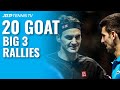 20 GOAT Rallies Between the Big 3 Federer, Djokovic & Nadal! ?
