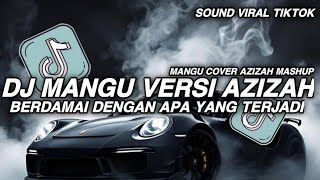 Download lagu DJ MANGU COVER AZIZAH || BERDAMAI DENGAN APA YANG TERJADI VERSI DANGDUT SLOWED VIRAL FYP TIKTOK mp3 Download lagu DJ MANGU COVER AZIZAH || BERDAMAI DENGAN APA YANG TERJADI VERSI DANGDUT SLOWED VIRAL FYP TIKTOK mp3