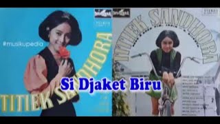 Download lagu (Full Album) Titiek Sandhora # Si Djaket Biru mp3