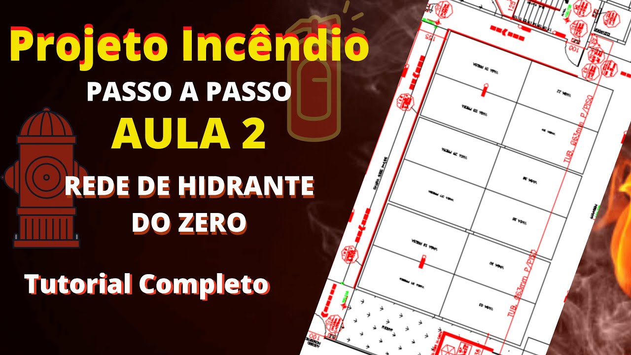 como fazer um projeto de combate a incêndio passo a passo   aula2