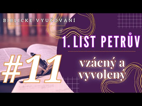 Biblické vyučování | 1. List Petrův 2,6-9
