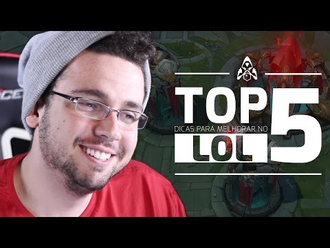 TOP 5 - Dicas para melhorar no LoL com MIT