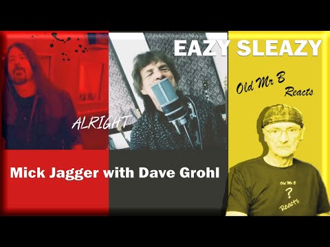 EAZY SLEAZY — Mick Jagger with Dave Grohl (Reaction)