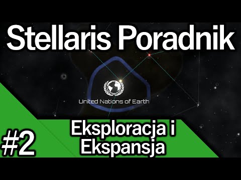 Stellaris Poradnik #2 - Eksploracja i Ekspansja!