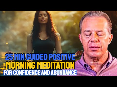 Morning Meditation for Confidence & Abundance | Listen for 7 Days - Joe Dispenza Inspired