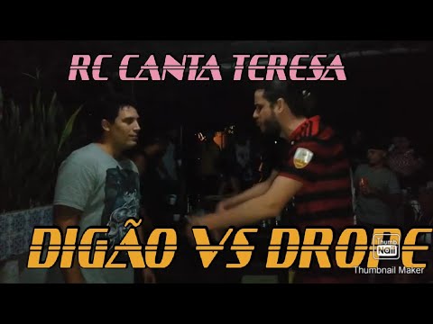 (PEGOU FOGO!!!)  DROPE VS DIGÃO 1A FASE RODA CULTURAL CANTA TERESA A VOLTA 4A ED