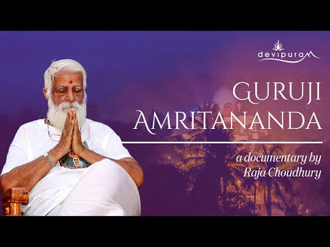 Guruji Amritananda - A Documentary by Raja Choudhury