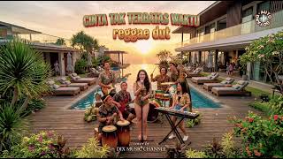 Download lagu JOSS GONDOS!! CINTAKU TAK TERBATAS WAKTU  - ANIE CARERA (COVER) | REGGAE DUT mp3