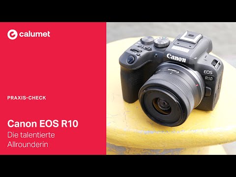 Canon EOS R10 - Die talentierte Allrounderin im Praxis-Test