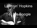 Lightnin' Hopkins-Tell Me Boogie