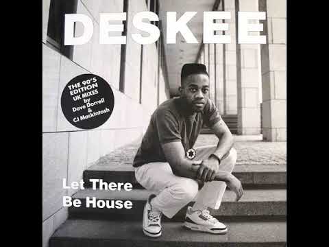 Deskee - Let There Be House ( A2 Zen Mix Part 1 & 2  )1989