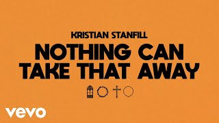 Nothing Can Take That Away