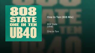 808 State · UB40 - One In Ten (808 Original Mix)
