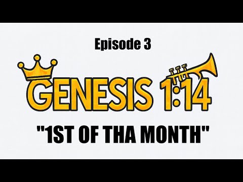 Episode 3 | Genesis 1:14 — 1st of Tha Month | Thursday is the True Sabbath Day aka Seventh Day!