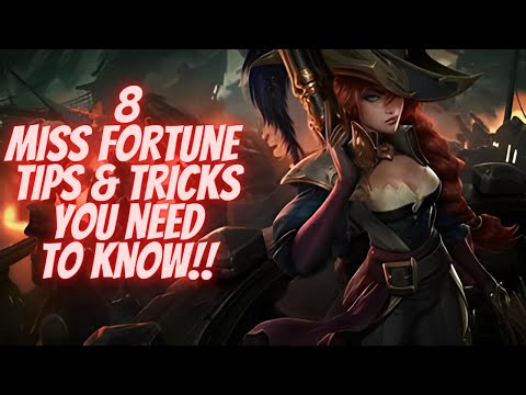 Miss Fortune Tips And Tricks You Should Know!