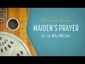 Maiden's Prayer- Dobro Lesson by Mike Witcher