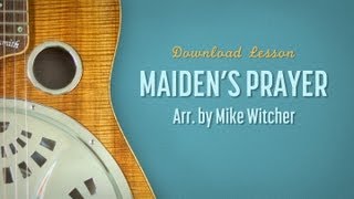 Maiden's Prayer- Dobro Lesson by Mike Witcher