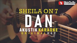 Download lagu dan - sheila on 7 (akustik karaoke) mp3
