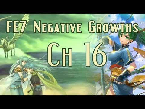 Let's Play FE7 Negative Growths Ch16