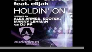 Dave Aude feat. Elijah - Holdin&#39; On (Original Club Mix - Radio Edit)