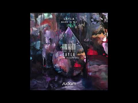 Made In TLV - Layla (Original Mix)