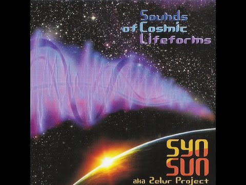 SynSun Aka Zelur Project - Sounds Of Cosmic Lifeforms