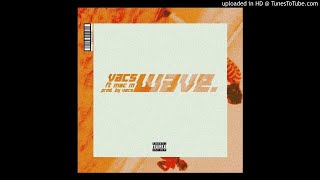 Vacs feat. Mac M - Wave (Prod. by Vacs)