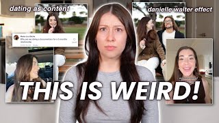 Dating as Content! The Danielle Walter Effect