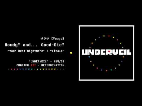 15. ゆうゆ - Howdy! and... Good-Die! | UNDERVEIL