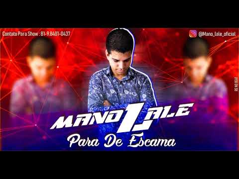 Mano Lale - Para De Escama