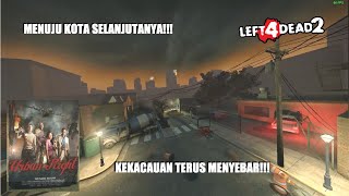 Left 4 Dead 2  - Urban Fight : Berkelana Ke Kota penuh harapan