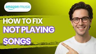 Download lagu How to Fix Amazon Music Not Playing Songs [2026 Full Guide] mp3
