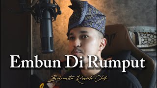 Download lagu Embun Di Rumput - Cover by Haziq Rosebi (original by Rosiah Chik) mp3