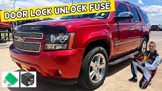 CHEVROLET TAHOE SUBURBAN DOOR LOCK UNLOCK FUSE 2006 2007 2008 2009 2010 2011 2012 2013 2014