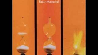 Raw Material - Time is ... Empty Houses - Progressive