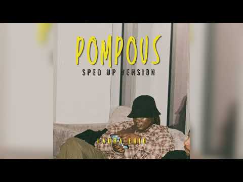 Laura Ehio- POMPOUS (SPED UP VERSION OFFICIAL)
