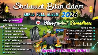Download lagu SHOLAWAT JAWA KOPLO FULL ALBUM TERBARU 2026 ( SYIIRAN WALI ALLAH ) BIKIN ADEM DAN TENANG mp3