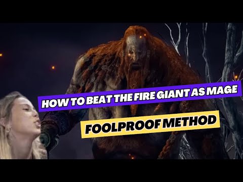 How to easily beat the Fire Giant in Elden Ring as a Mage