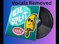 Welcome To The Split Show Vocals Removed Not Perfect