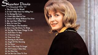 Skeeter Davis&#39;s Greatest Hits | The Very Best of Skeeter Davis